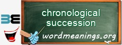 WordMeaning blackboard for chronological succession